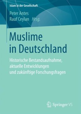 Deutsche Religionspolitik im Kontext des Islam Muslime in Deutschland Antes Ceylan